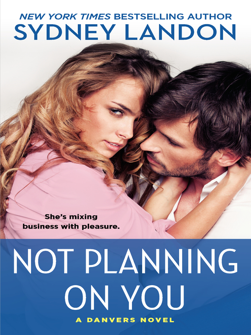 Title details for Not Planning On You by Sydney Landon - Available